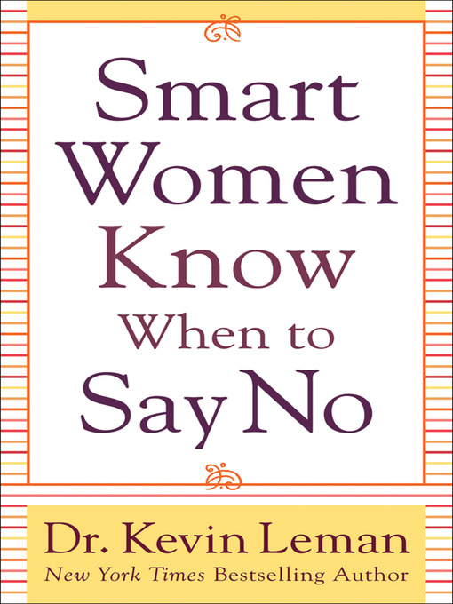 Title details for Smart Women Know When to Say No by Dr. Kevin Leman - Available